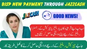 BISP New Payment Through JazzCash June Update 2025